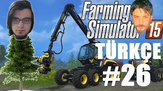 Farming Simulator 15 Türkçe Multiplayer  Scorpion  Bölüm 26 [upl. by Hepsoj798]