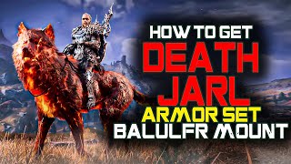 HOWT TO GET DEATH JARL ARMOR SET AND BALULFR MOUNT HELS FIRE WOLF [upl. by Anaujat885]