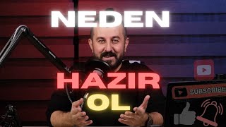 Neden Hazır Ol [upl. by Yrojram303]