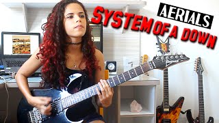 System of a Down  Aerials Guitar Cover by Noelle dos Anjos [upl. by Ahseet574]