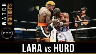 Lara vs Hurd HIGHLIGHTS  PBC on Showtime  April 7 2018 [upl. by Hulton]