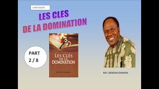 LLIVRE AUDIO  LES CLES DE LA DOMINATION  BENSON IDAHOSA  PART 2 [upl. by Ellevart]