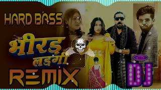 Bhirad Ladgi Dj Remix  Masoom Sharma  Bhirad Ladgi Remix Hard Bass  New Haryanvi Song  Dj Aryan [upl. by Teague]