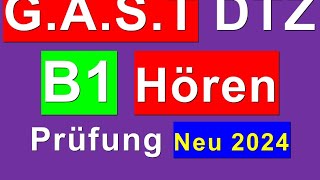 12 Prüfung B1  Neu 2024  GAST DTZ B1 Hören 14 [upl. by Sisely]