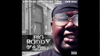 Big Roddy Off Da Dome Pt II [upl. by Aneekat567]