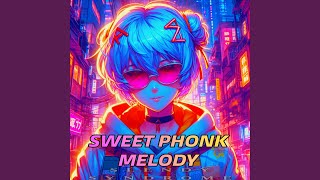 Sweet Phonk Melody Sped Up [upl. by Pearce]