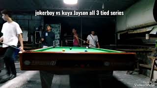 jokerboy vs kuya Jayson all 3 tied series [upl. by Bayless]