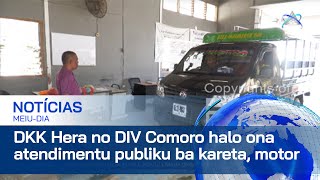 DKK Hera no DIV Comoro halo ona atendimentu publiku ba kareta no motor [upl. by Yellat648]