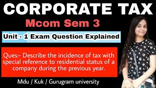 incidence of tax  incidence of tax on the basis of residential status  corporate tax mcom sem3 mdu [upl. by Etem736]