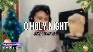 Josh Groban  O holy night [upl. by Orferd413]