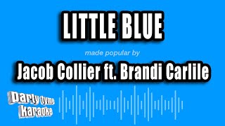 Jacob Collier ft Brandi Carlile  Little Blue Karaoke Version [upl. by Adnicul]