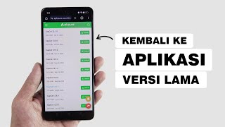 Cara Mengembalikan Aplikasi Yang Sudah Di Update Ke Versi Lama [upl. by Arabeila249]