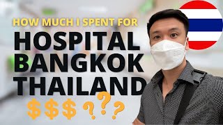 How Much I Paid For My Hospital Visit in Bangkok Thailand 🇹🇭 [upl. by Jarl386]