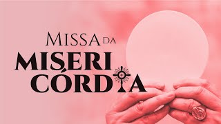 MISSA DA MISERICÓRDIA [upl. by Stoll]