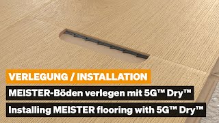 MEISTER Laminat verlegen mit Klicksystem 5G™ Dry™  Installing MEISTER flooring with 5G™ Dry™ [upl. by Ahon10]