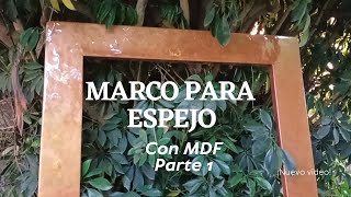 Cómo hacer un marco para espejo parte 1  mdf resinaepoxica espejos [upl. by Hplodur]