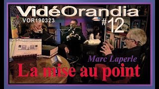 VOR190323 Mise au Point avec Marc Laperle [upl. by Sugna]