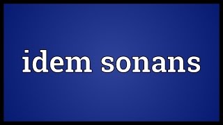 Idem sonans Meaning [upl. by Aristotle]