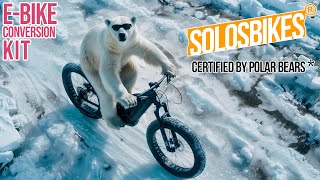 SOLOSBIKES eBike conversion kits  Polar Bear Ad [upl. by Yewed]