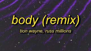 Tion Wayne x Russ Millions  Body Remix Lyrics  have you seen the state of her body mad [upl. by Myers438]