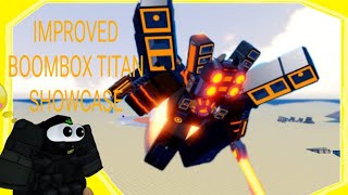 IMPROVED BOOMBOX TITAN SHOWCASE super box siege defense [upl. by Assylem307]