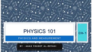 Physics 101  chapter 1  Physics and measurement [upl. by Tyra]