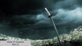 Ghost of Tsushima Part 12  The Headsman [upl. by Virgy177]