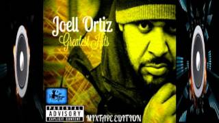 Joell Ortiz Greatest Hits 2015 Mixtape Edition [upl. by Honeywell]