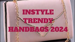 INSTYLE TRENDY HANDBAGS 2024 [upl. by Elna]