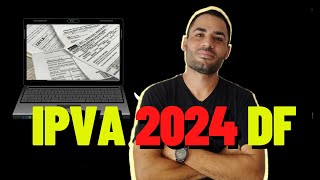 ✅ IPVA DF 2024 ✅ multas e licenciamento  2024™ ipva2024 [upl. by Alejandrina500]