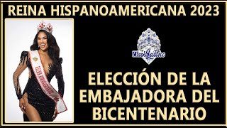 Reina Hispanoamericana 2023  Elección de la Embajadora del Bicentenario [upl. by Copp]