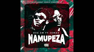 Dez ZM Ft Jemax Namupeza Prod King Nachi Beats [upl. by Laroc]