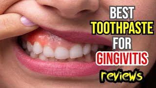 🦷 Best Toothpaste for Gingivitis amp Bleeding Gums Top 3 Picks Reviewed 🌿✨ [upl. by Ennairrac]