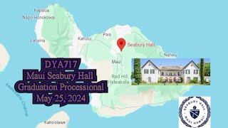 DYA717 Maui Seabury Hall Graduation Processional May 25 2024 [upl. by Oigaib814]