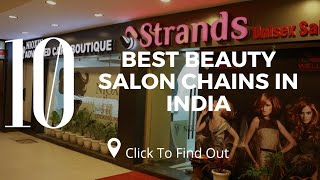 Top 10 Best Beauty Salon Chains In India [upl. by Solberg]