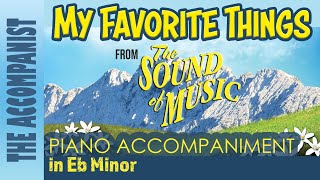 MY FAVORITE THINGS from THE SOUND OF MUSIC Musical Piano Accompaniment Karaoke Lyrics Onscreen [upl. by Hoffarth]