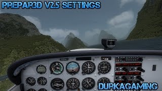 Prepar3D v25 Settings [upl. by Joelle]