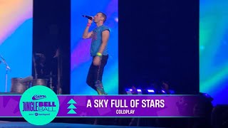 Coldplay  A Sky Full of Stars Live at Capitals Jingle Bell Ball 2022  Capital [upl. by Hajar237]