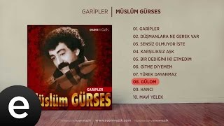 Gülom Müslüm Gürses Official Audio gülom müslümgürses  Esen Müzik [upl. by Einahpad]