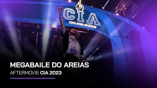 MEGABAILE DO AREIAS  AFTERMOVIE CIA 2023 [upl. by Llenrap973]