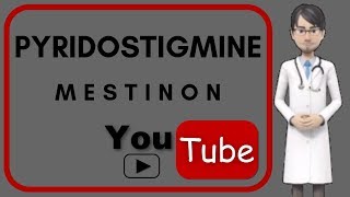 💊What is PYRIDOSTIGMINE Side effects uses doses moa and benefits of pyridostigmine Mestinon [upl. by Esile53]