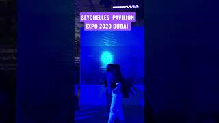 SEYCHELLES 🇸🇨 PAVILION  EXPO 2020 DUBAI  UAE 2021 [upl. by Nawed]