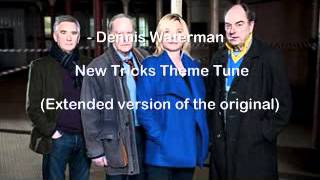 Dennis Waterman  New Tricks Theme EXTENDED [upl. by Ciryl389]