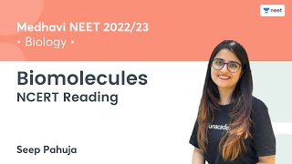 NCERT Reading Biomolecules  Medhavi NEET 202223  Unacademy NEET  Seep Pahuja [upl. by Joana]