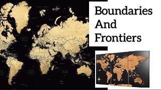 Boundaries and Frontiers  Political Geography [upl. by Myrah]