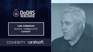 IC Insights with Carl Roberson Director IntelligenceFSI  Cohesity [upl. by Umeko317]