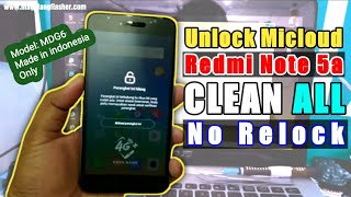 Tutorial Unlock Mi Account Mi Cloud Redmi Note 5a ugglite Clean Made in indonesia Model MDG6 [upl. by Bolme]