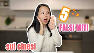 5 FALSI MITI sui CINESI 🇨🇳 [upl. by Reena]