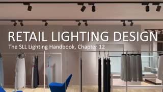 Retail Lighting Design SLL Lighting Design Handbook [upl. by Tugman]