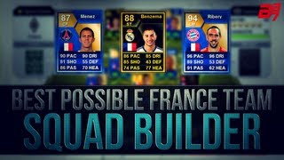 THE BEST POSSIBLE FRANCE TEAM w TOTS Ribery  FIFA 13 Ultimate Team Squad Builder [upl. by Aiasi213]